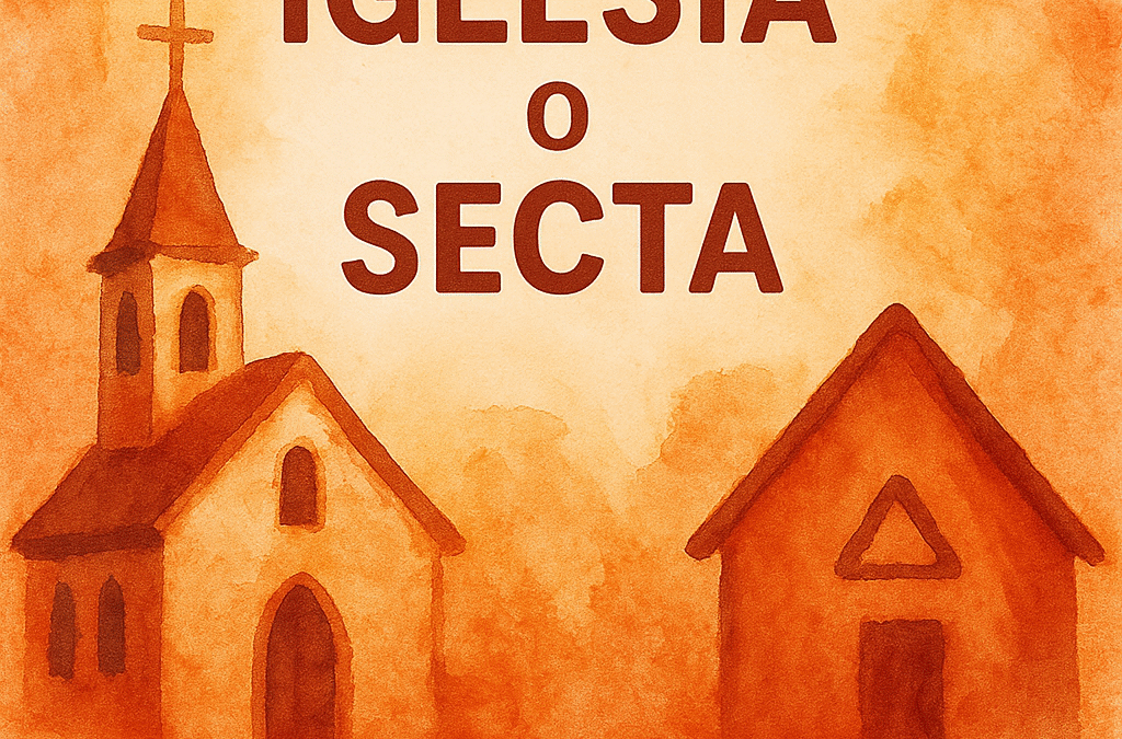 ¿Iglesia o Secta? La Guía Bíblica Definitiva para que el Recién Convertido Encuentre un Hogar Espiritual Seguro